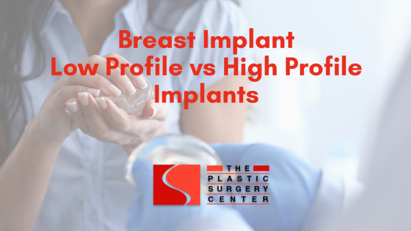 Breast Implant Low Profile vs High Profile Implants